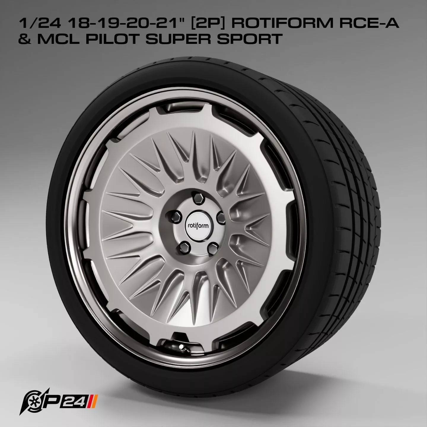 1-24th 18-19-20-21 inches 2P Rotiform RCE-A and MCL Pilot Sup... 3D print model