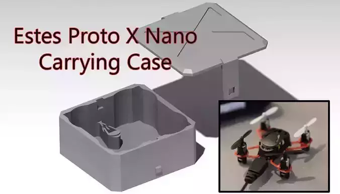 Estes Proto X Nano Quadcopter Carrying Case Free 3D print model